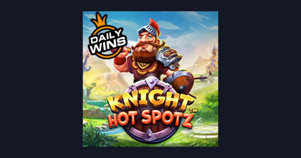 Trik Auto Maxwin Main Slot Knight Hot Spotz dari Pragmatic Play